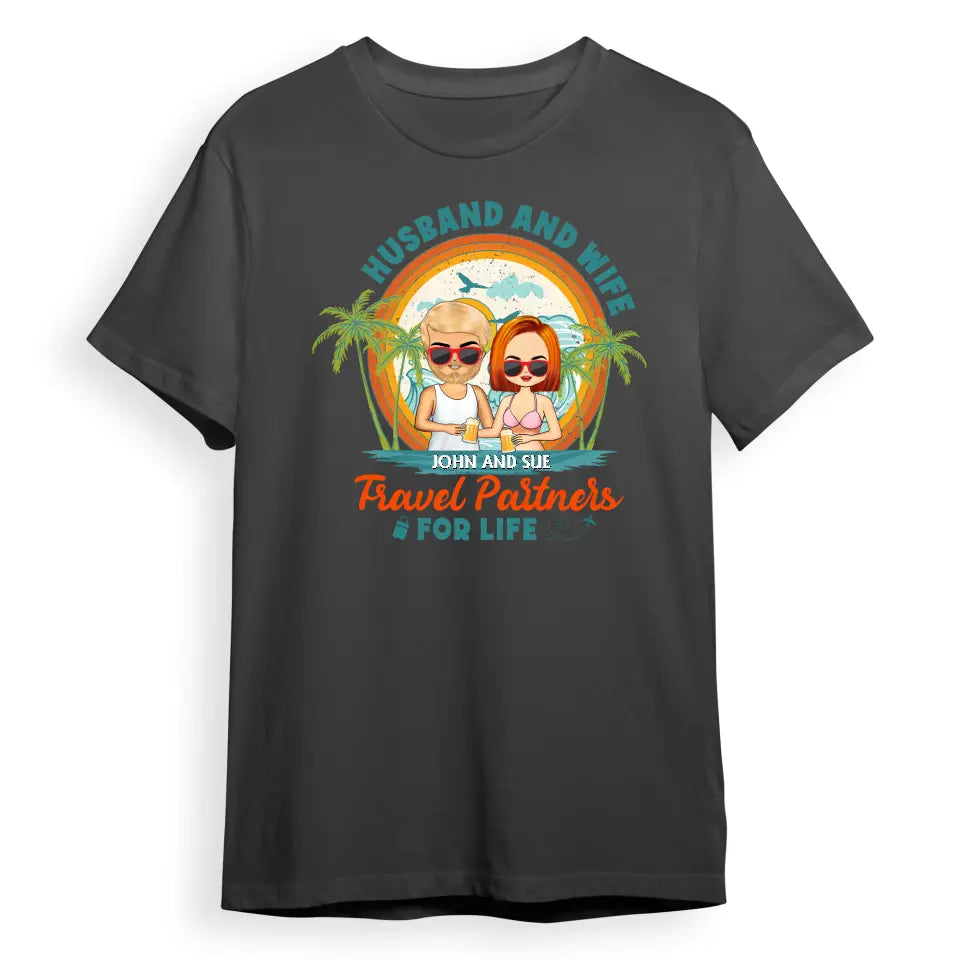 Husband And Wife Travel Partners For Life - Gift For Couples - Personalized Custom T Shirt T-F78