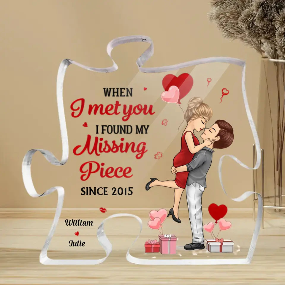 You Are The Missing Piece To My Heart - Couple Personalized Custom Puzzle Shaped Acrylic Plaque - Gift For Husband Wife, Anniversary PL-F65