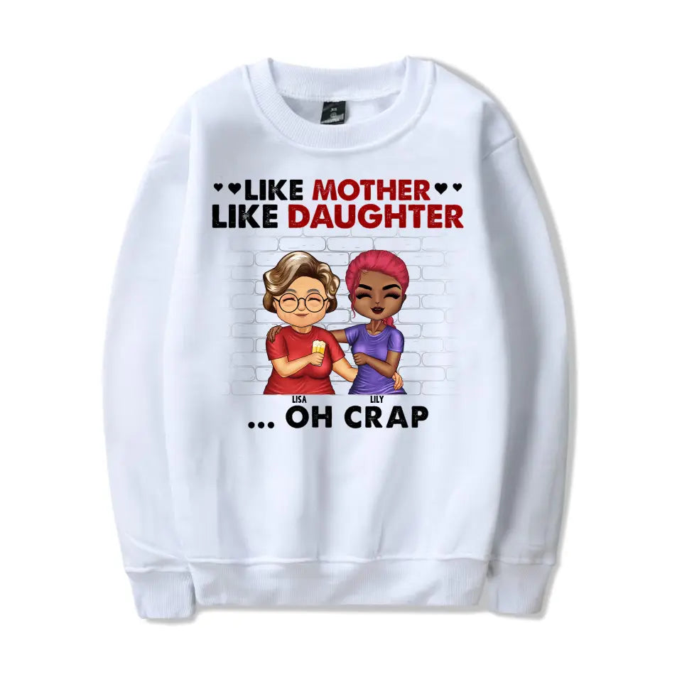 Like Mother Like Daughter - Mother Gift - Personalized Custom T Shirt T-F176