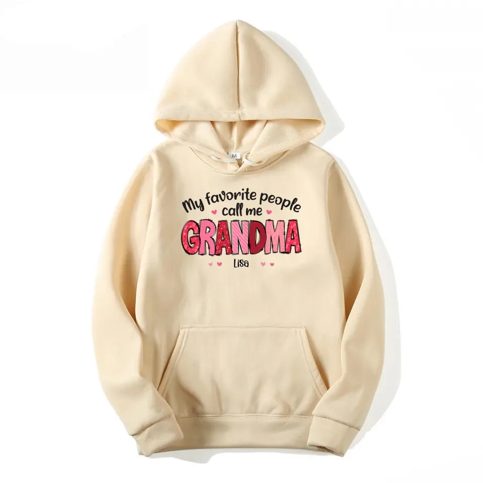 My Favorite People Call Me Grandma - Family Personalized Custom Unisex T-shirt, Hoodie, Sweatshirt - Gift For Mom, Grandma T-F198