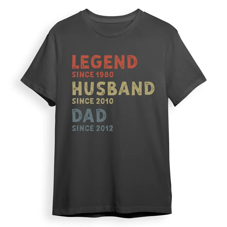 Legend, Husband, Dad And Papa Since - Family Personalized Custom Unisex T-shirt, Hoodie, Sweatshirt - Father's Day, Birthday Gift For Dad, Grandpa T-F171