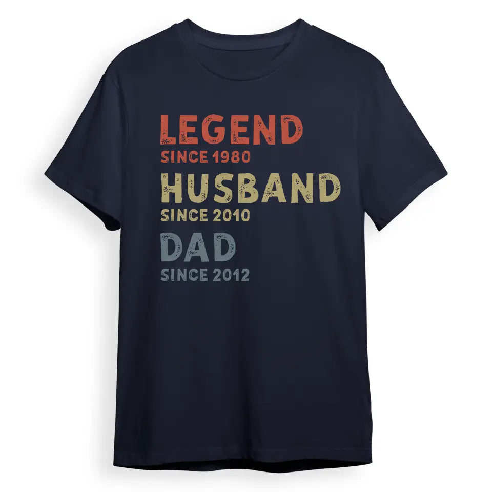 Legend, Husband, Dad And Papa Since - Family Personalized Custom Unisex T-shirt, Hoodie, Sweatshirt - Father's Day, Birthday Gift For Dad, Grandpa T-F171