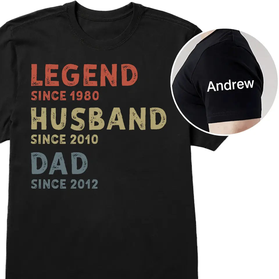 Legend Husband Daddy Papa - Family Personalized Custom Unisex T-Shirt With Design On Sleeve - Father's Day, Birthday Gift For Dad, Grandpa T-F211