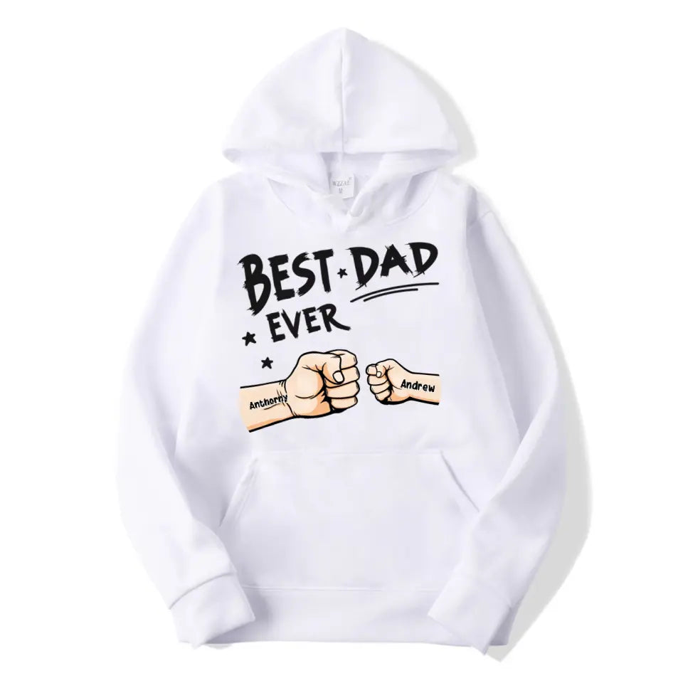 The Best Dad Ever - Family Personalised Custom Unisex T-shirt, Hoodie, Sweatshirt - Father's Day, Birthday Gift For Dad T-F38