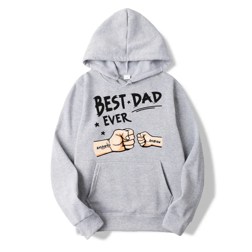 The Best Dad Ever - Family Personalised Custom Unisex T-shirt, Hoodie, Sweatshirt - Father's Day, Birthday Gift For Dad T-F38