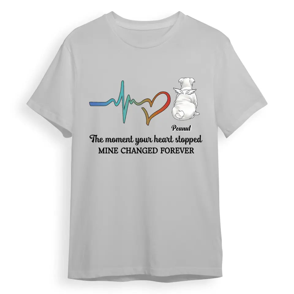 The Moment Your Heart Stopped - Personalized Custom Unisex T-Shirt T-F248