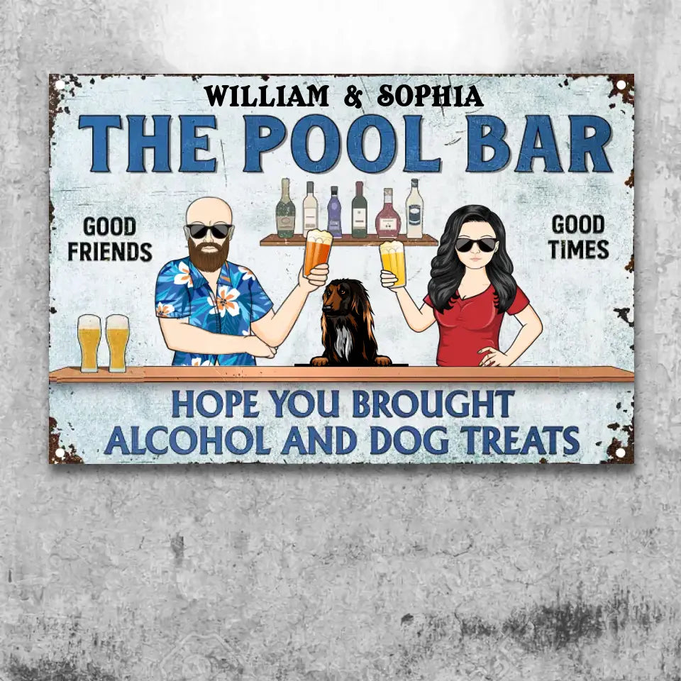 Poolside Grilling Hope You Brought Alcohol And Dog Treats Couple Husband Wife - Backyard Sign - Personalized Custom Classic Metal Signs F104
