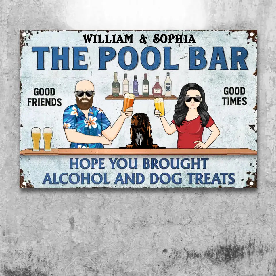 Poolside Grilling Hope You Brought Alcohol And Dog Treats Couple Husband Wife - Backyard Sign - Personalized Custom Classic Metal Signs F104.2