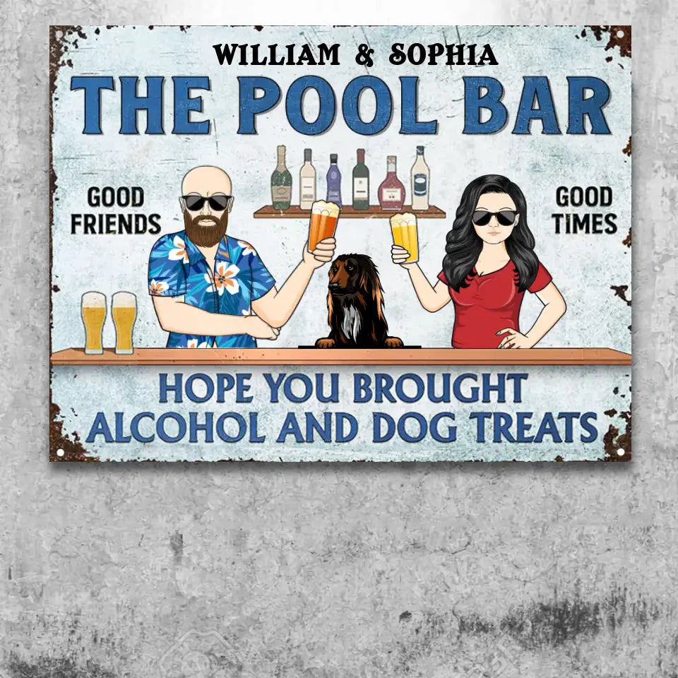 Poolside Grilling Hope You Brought Alcohol And Dog Treats Couple Husband Wife - Backyard Sign - Personalized Custom Classic Metal Signs F104