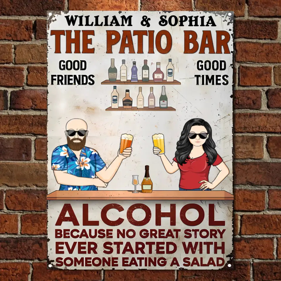 Grilling Alcohol Because No Great Story Ever Started With Someone Eating A Salad Couple Husband Wife - Backyard Sign - Personalized Custom Classic Metal Signs MS-F224