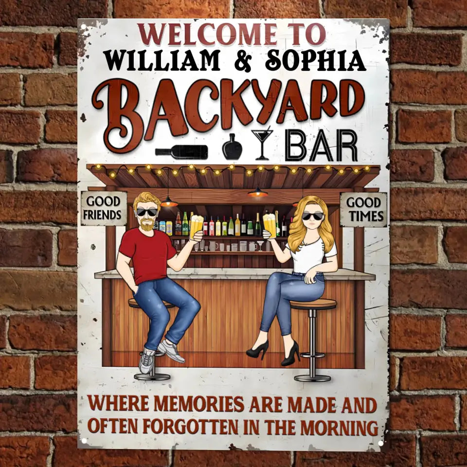 Backyard Bar Where Memories Are Made And Often Forgotten In The Morning - Gift For Couples - Personalized Custom Classic Metal Signs F134