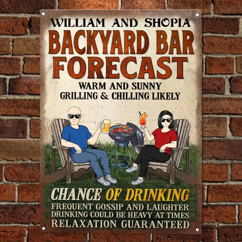 Patio Forecast Grilling And Chilling Chance Of Drinking - Backyard Sign - Personalized Custom Classic Metal Signs F81