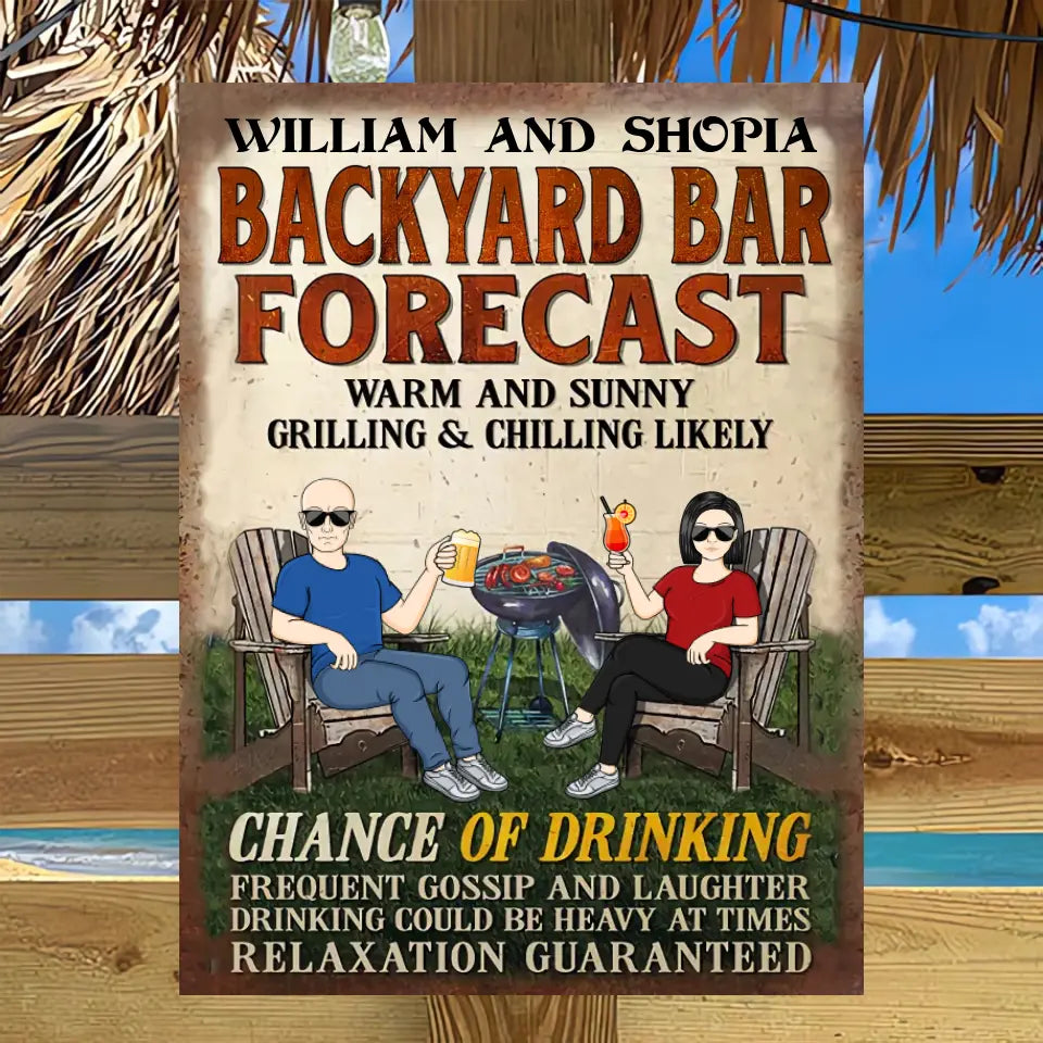 Patio Forecast Grilling And Chilling Chance Of Drinking - Backyard Sign - Personalized Custom Classic Metal Signs F81