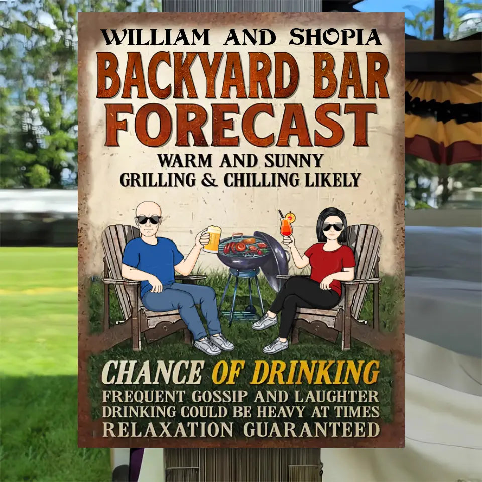 Patio Forecast Grilling And Chilling Chance Of Drinking - Backyard Sign - Personalized Custom Classic Metal Signs F81