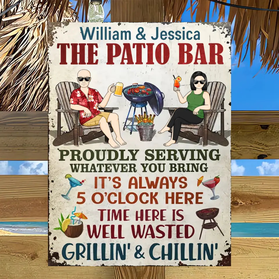 The Patio Bar Proudly Serving Whatever You Bring Grilling Couple - Backyard Sign - Personalized Custom Classic Metal Signs F93