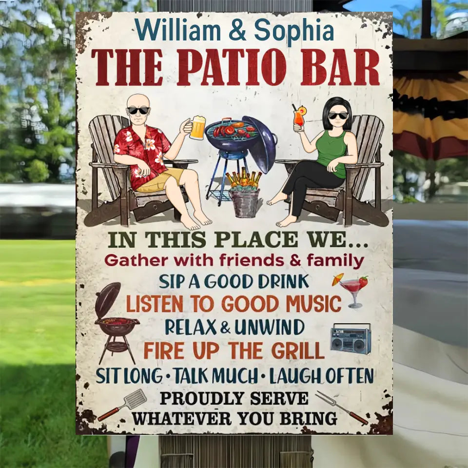 The Patio Bar We Gather With Friends And Family Grilling Couple - Backyard Sign - Personalized Custom Classic Metal Signs F94