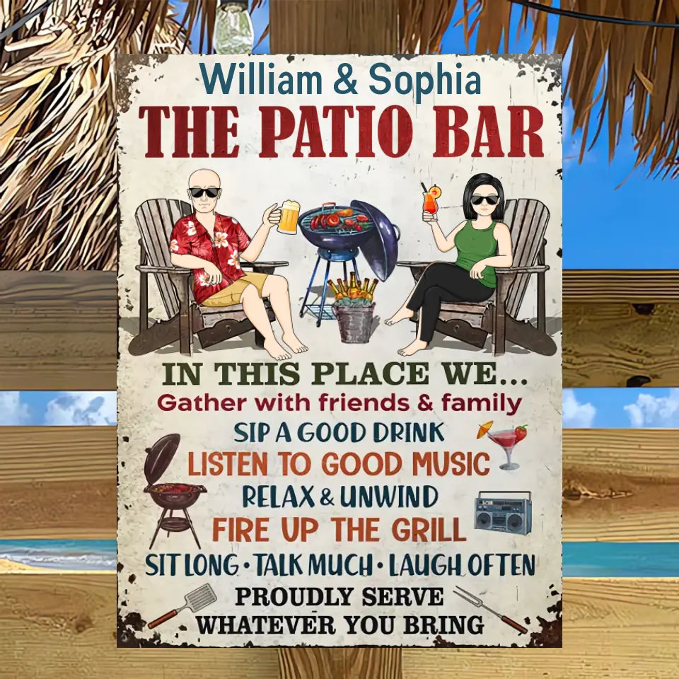 The Patio Bar We Gather With Friends And Family Grilling Couple - Backyard Sign - Personalized Custom Classic Metal Signs F94