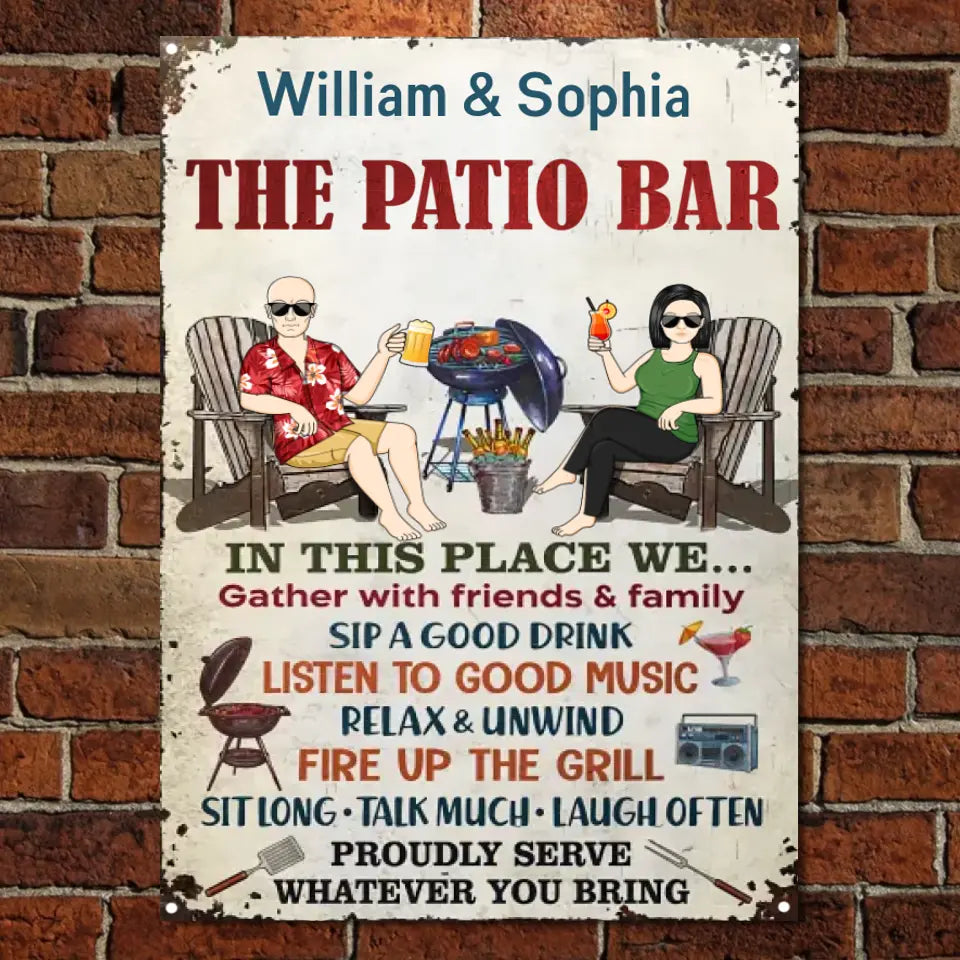 The Patio Bar We Gather With Friends And Family Grilling Couple - Backyard Sign - Personalized Custom Classic Metal Signs F94