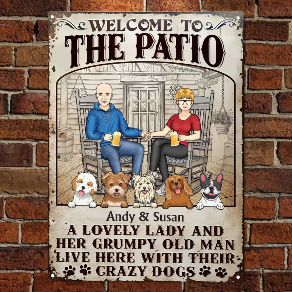 Patio Dog Couple A Lovely Lady And A Grumpy Old Man Live Here - Gift For Dog Lovers - Personalized Custom Classic Metal Signs MS-F262