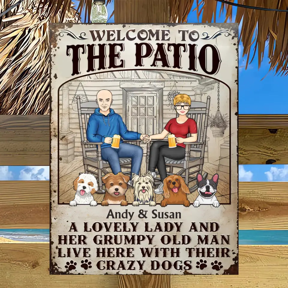 Patio Dog Couple A Lovely Lady And A Grumpy Old Man Live Here - Gift For Dog Lovers - Personalized Custom Classic Metal Signs MS-F262