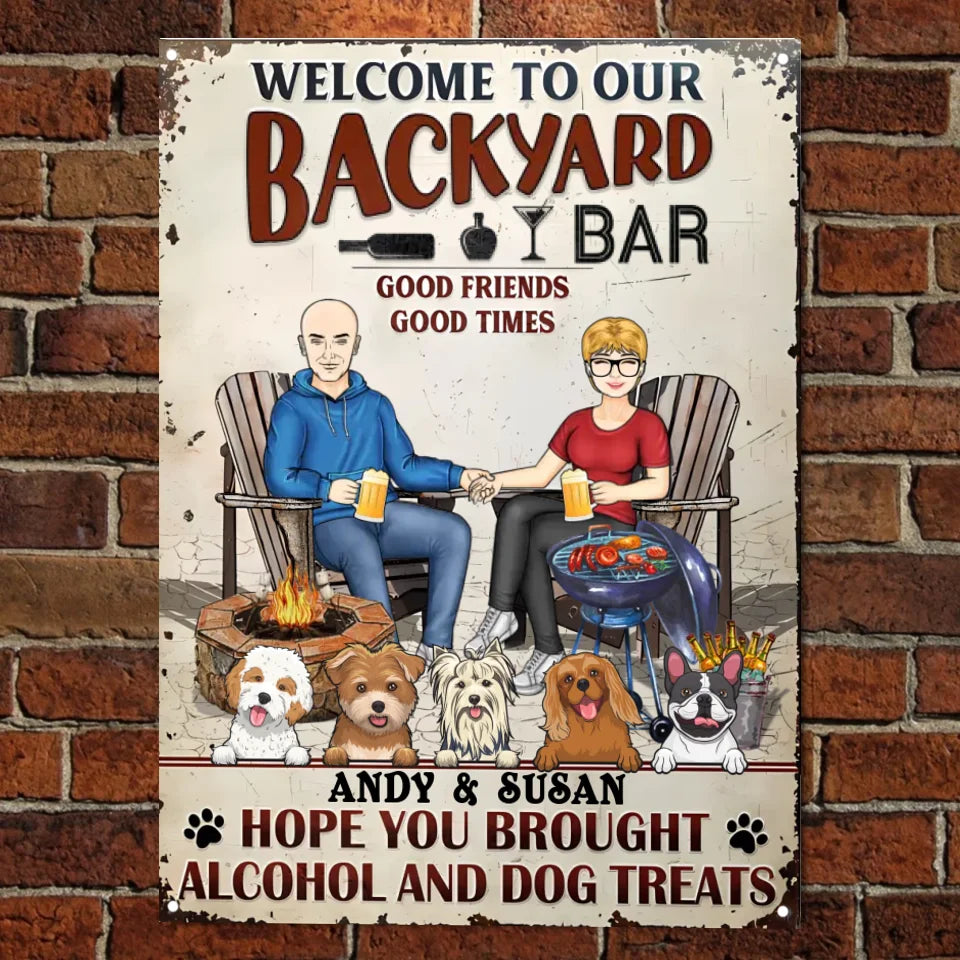 Grilling Backyard Family Couple Hope You Brought Alcohol And Dog Treats - Patio Signs - Personalized Custom Classic Metal Signs MS-F230