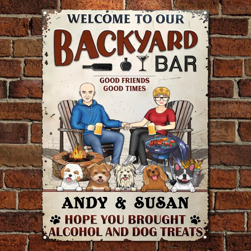 Grilling Backyard Family Couple Hope You Brought Alcohol And Dog Treats - Patio Signs - Personalized Custom Classic Metal Signs MS-F230