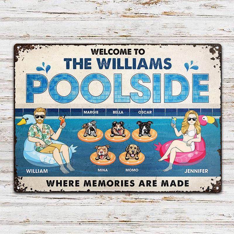 Family Couple Poolside Where Memories Are Made - Gift For Dog Lover - Personalized Custom Classic Metal Signs F34