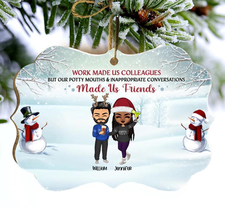 Work Made Us Colleagues - Christmas Gift For Co-worker - Personalized Custom Aluminum Ornament O-F12