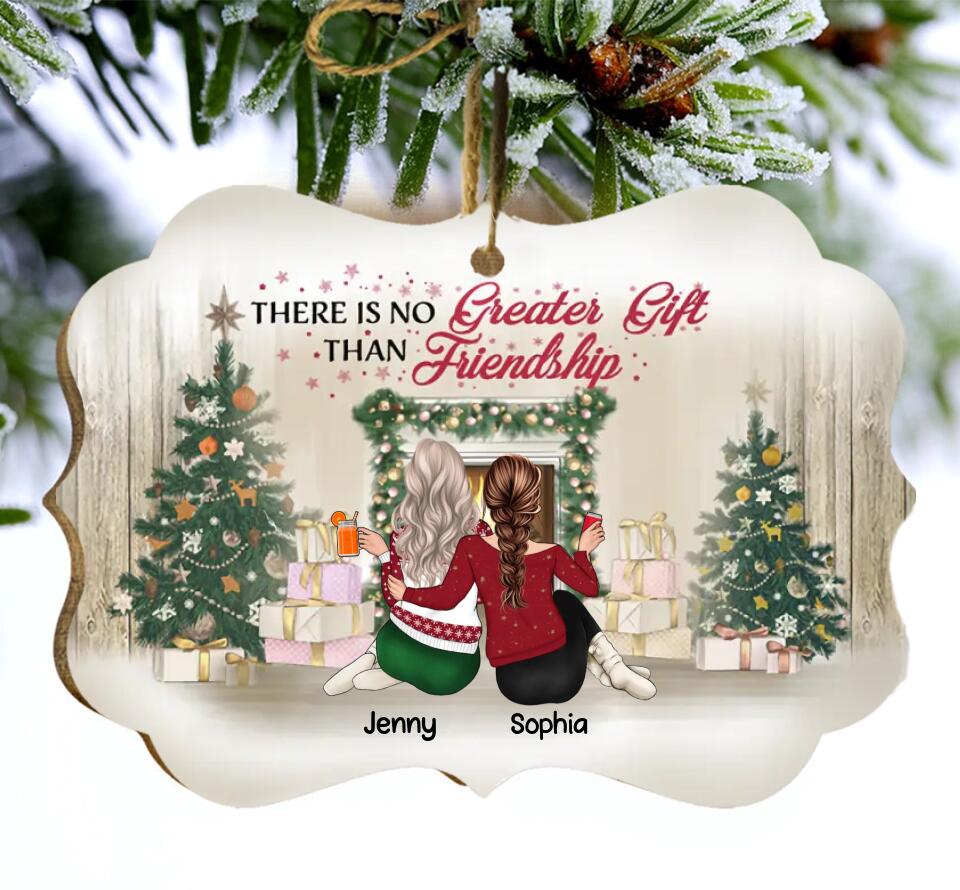 Best Friends There Is No Greater Gift Than Friendship - Christmas Gift For BFF - Personalized Custom Wooden Ornament O-F10