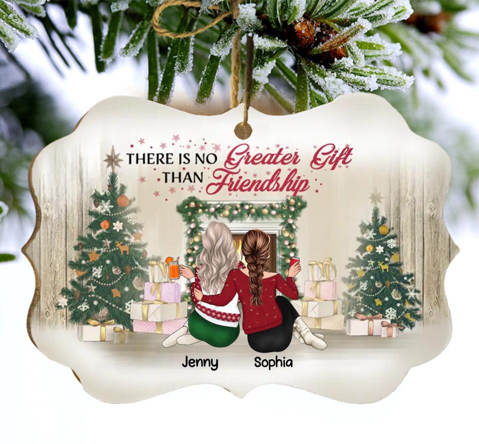 Best Friends There Is No Greater Gift Than Friendship - Christmas Gift For BFF - Personalized Custom Wooden Ornament O-F10