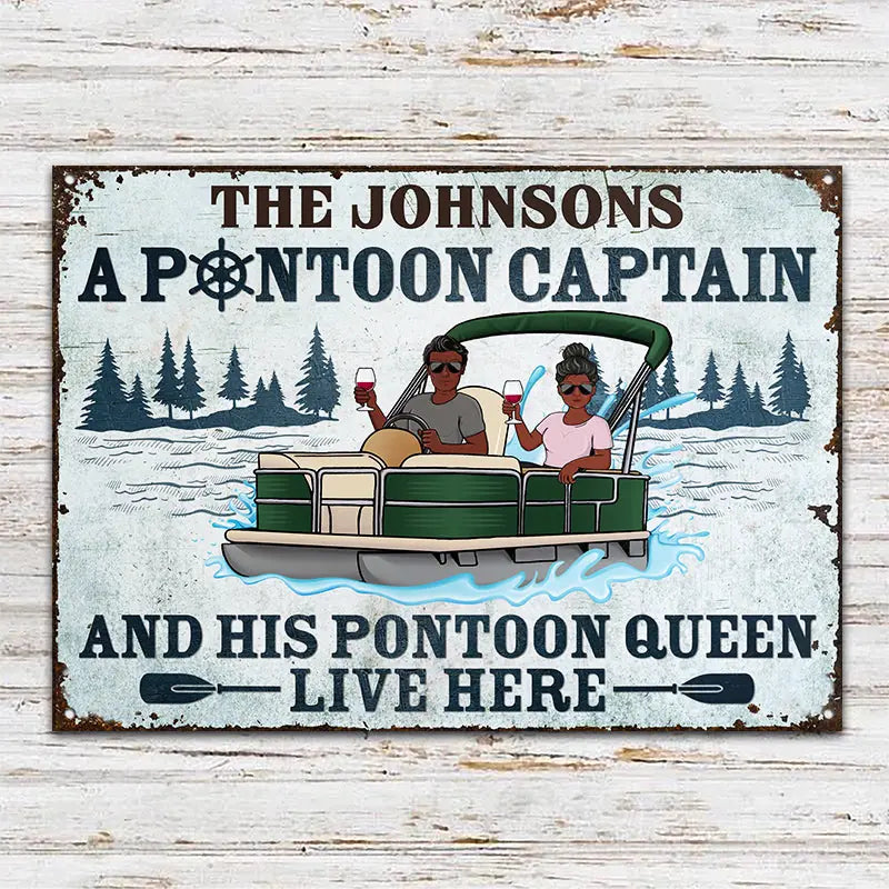 A Pontoon Captain And His Pontoon Queen Live Here - Couple Gift - Personalized Custom Classic Metal Signs F73