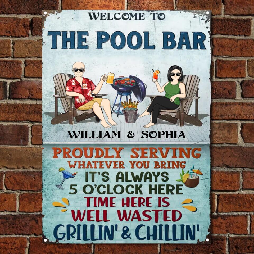 The Pool Bar Proudly Serving Whatever You Bring Grilling Couple - Backyard Sign - Personalized Custom Classic Metal Signs F89