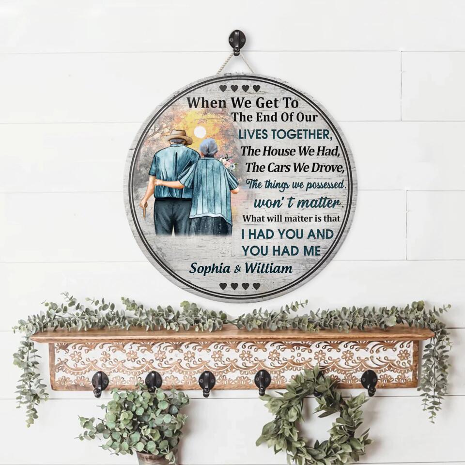 Personalised Family Old Couple When We Get Customized Wood Circle Sign WS-F32