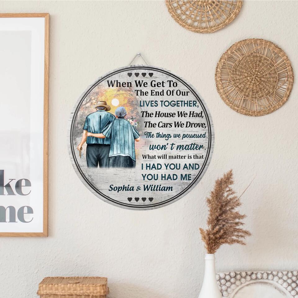 Personalised Family Old Couple When We Get Customized Wood Circle Sign WS-F32