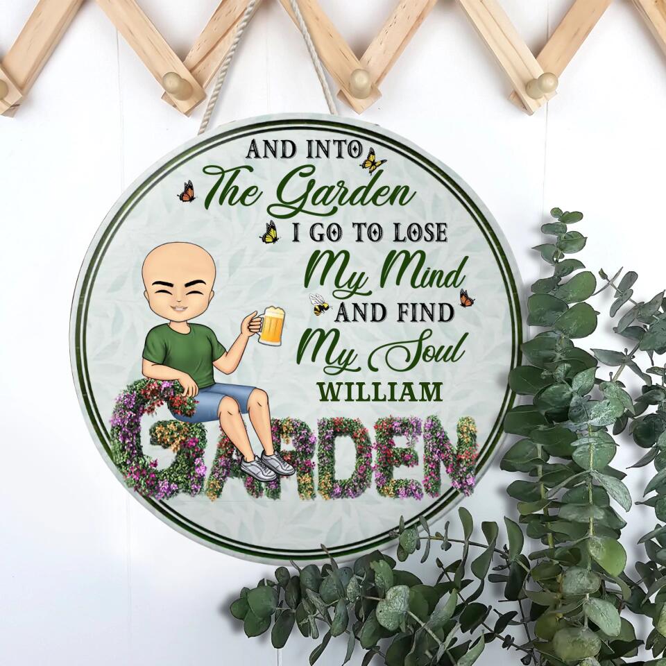 And Into The Garden I Go - Beware A Crazy Plant Lady Lives Here - Birthday, Housewarming Gift For Her, Him, Gardener, Outdoor Decor - Personalized Custom Wood Circle Sign WS-F38