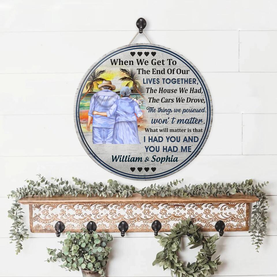 Personalized Beach Old Couple When We Get Custom Wood Circle Sign WS-F33