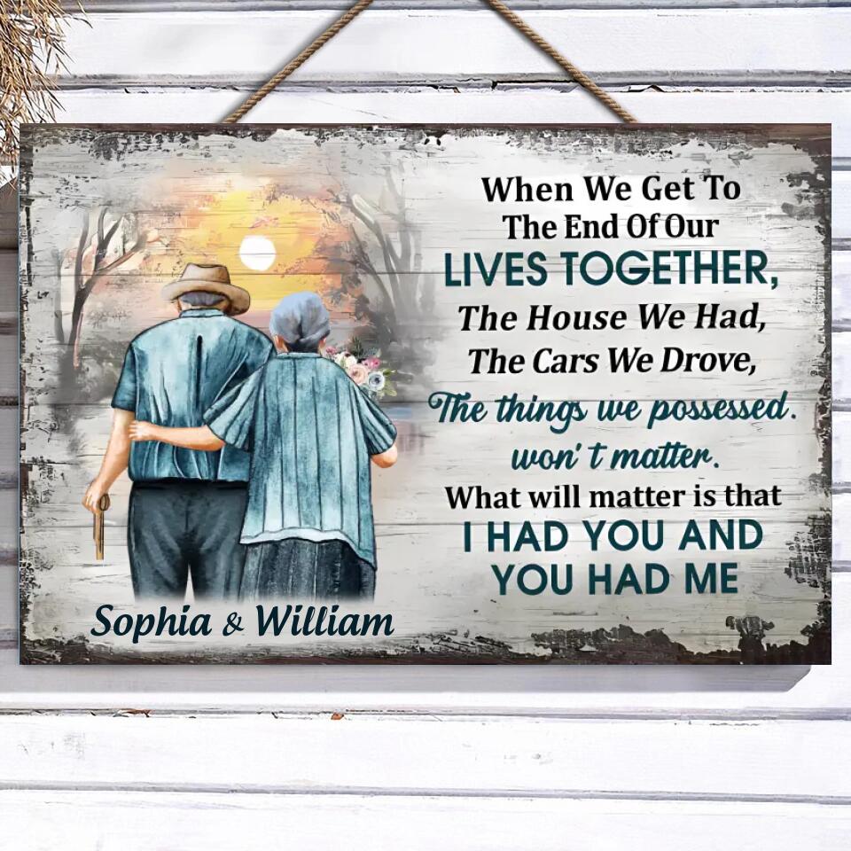 Family Old Couple When We Get Customized Wood Rectangle Sign WS-F41