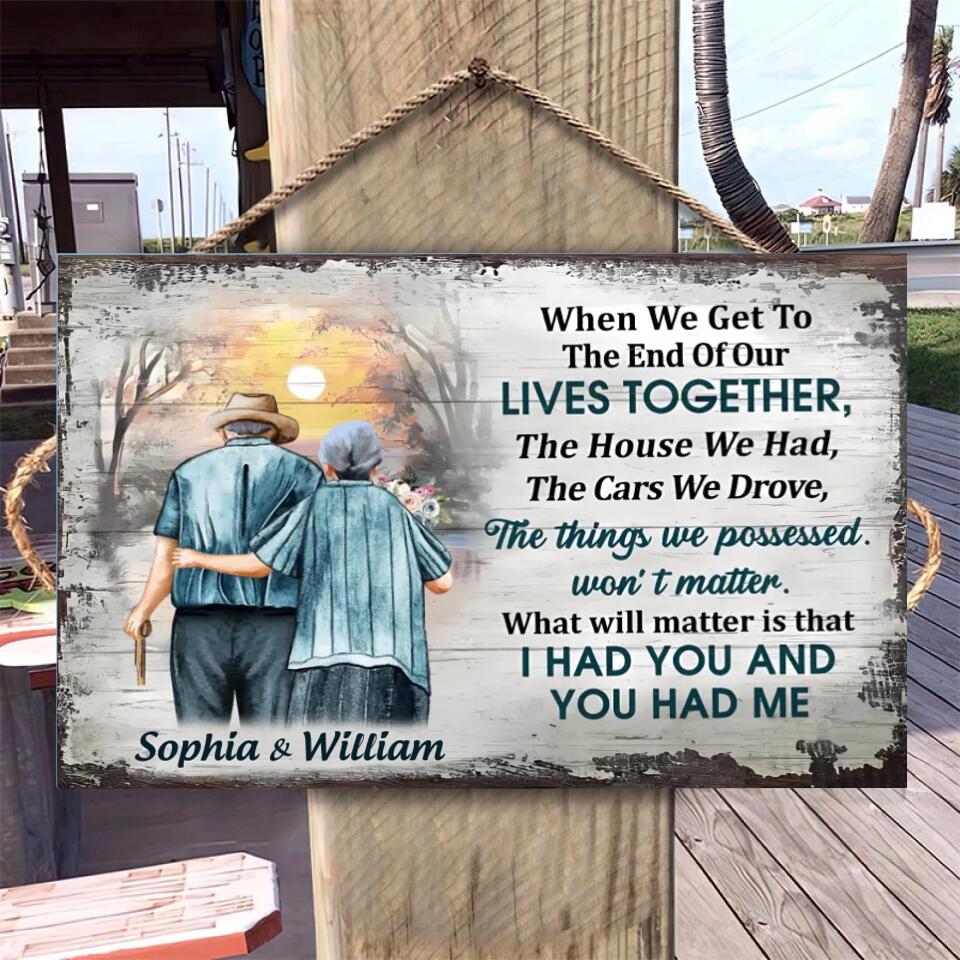 Family Old Couple When We Get Customized Wood Rectangle Sign WS-F41