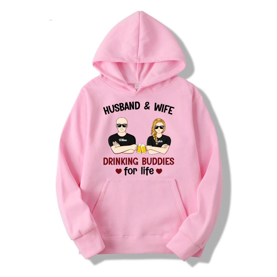 Husband And Wife Drinking Buddies For Life - Married Couple - Personalized Custom T-Shirt, Hoodie, Sweatshirt T-F14