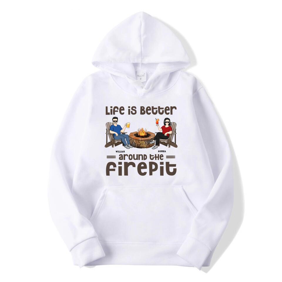 Life Is Better Around The Firepit Husband Wife Camping Couple - Personalized Custom T-Shirt, Hoodie, Sweatshirt T-F31