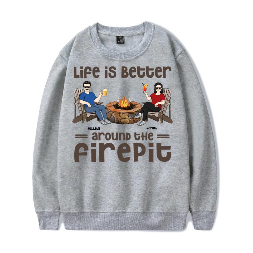 Life Is Better Around The Firepit Husband Wife Camping Couple - Personalized Custom T-Shirt, Hoodie, Sweatshirt T-F31