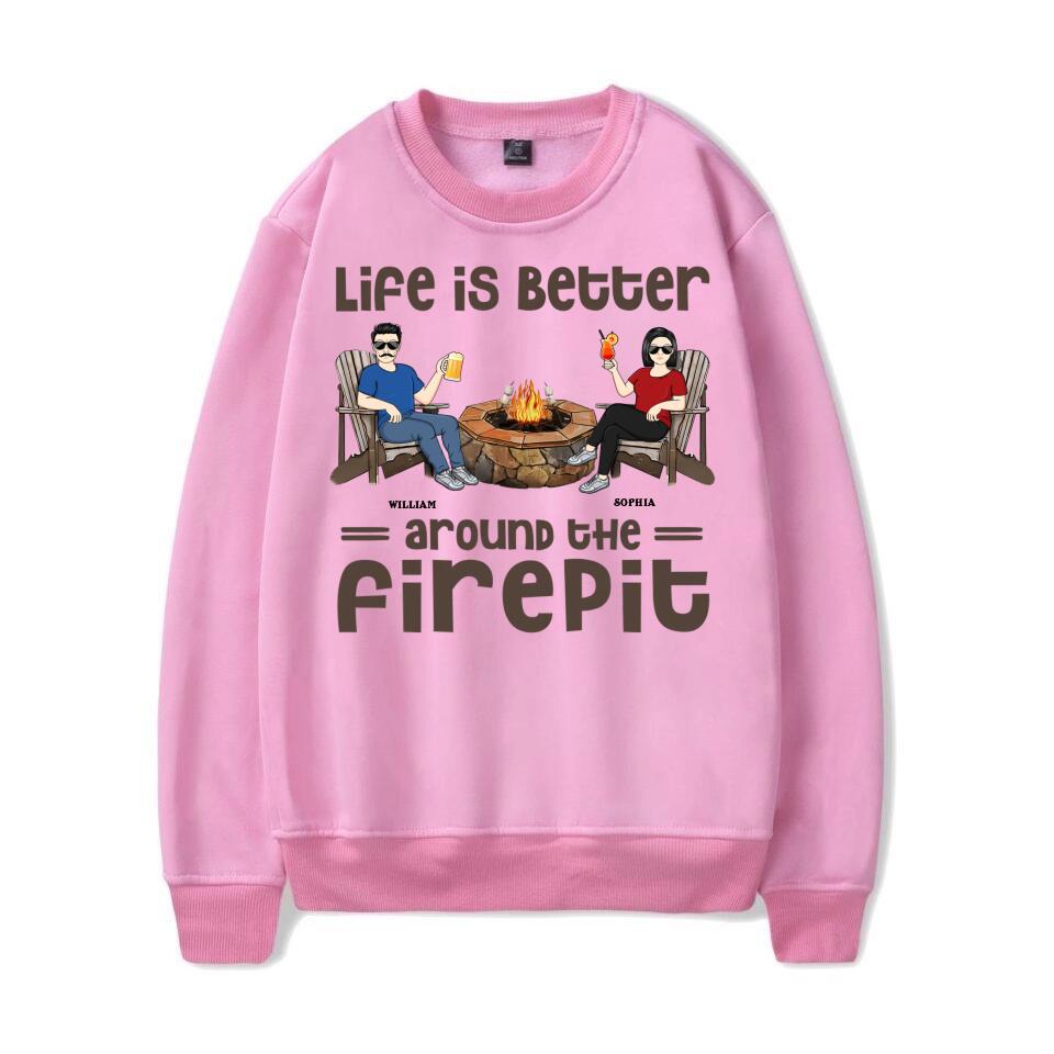 Life Is Better Around The Firepit Husband Wife Camping Couple - Personalized Custom T-Shirt, Hoodie, Sweatshirt T-F31