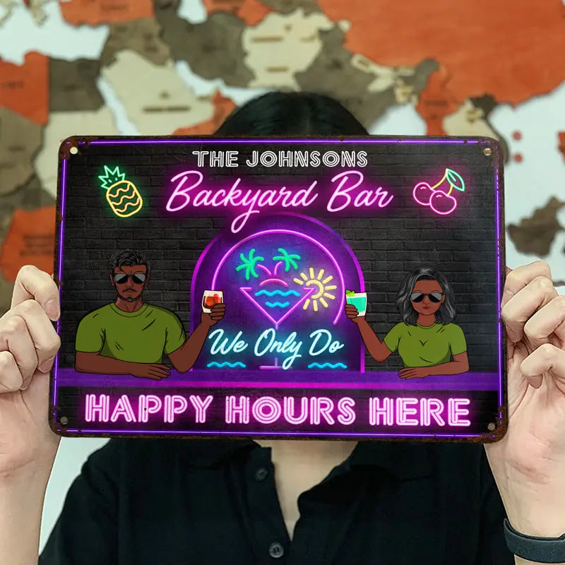 Cocktail Bar We Only Do Happy Hours - Personalized Custom Classic Metal Signs F138