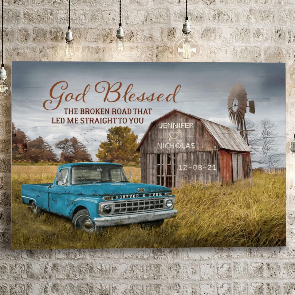 Custom Canvas Prints Anniversary Wedding Gift God Blessed The Broken Road Old Truck and Barn Wall Art Decor -F14