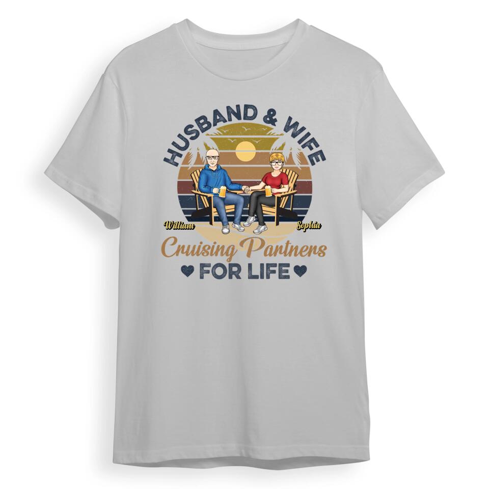 Husband And Wife Cruising Partners For Life - Anniversary, Birthday Gift For Spouse, Lover, Husband, Wife, Boyfriend, Girlfriend, Couple - Personalised Custom T-Shirt, Hoodie, Sweatshirt T-F35