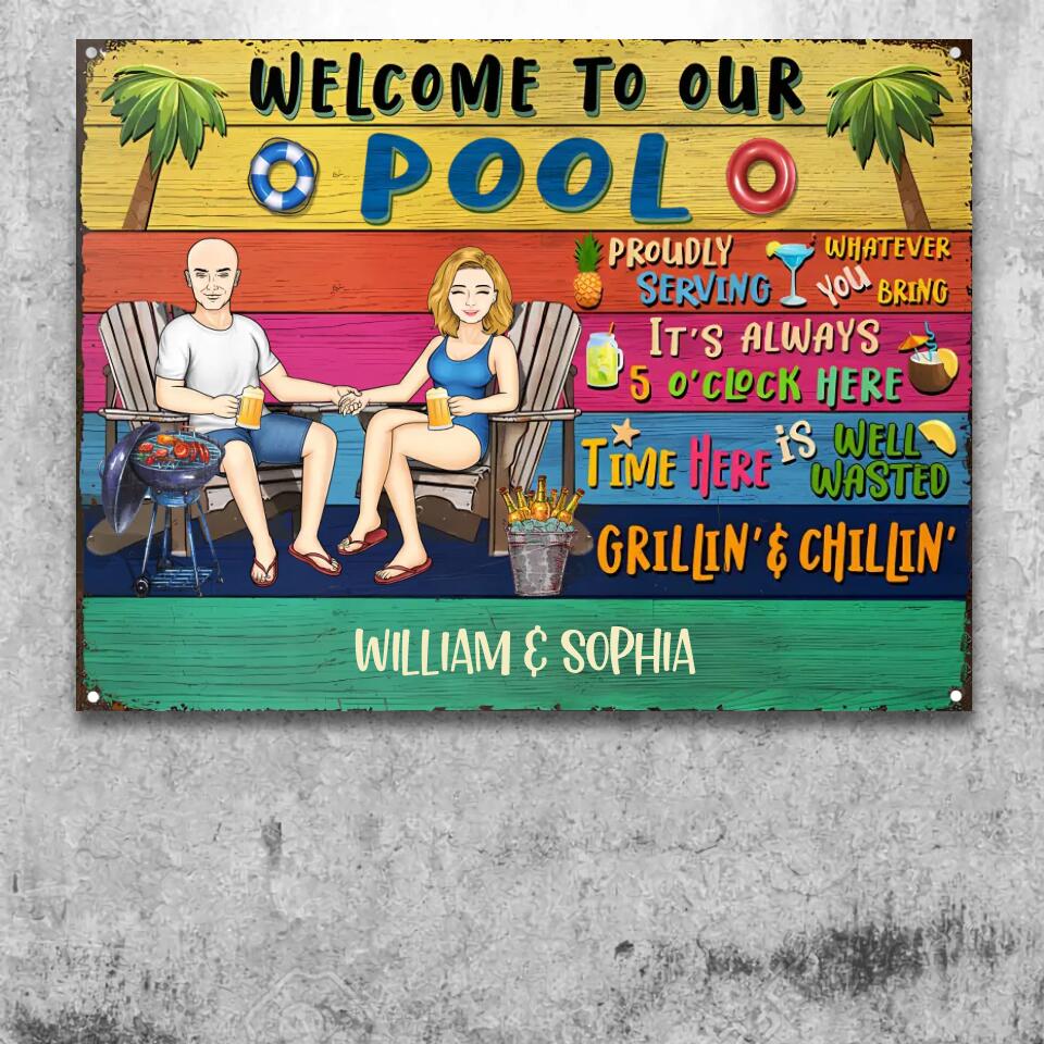 Grilling Couple Welcome To Our Pool Proudly Serving Whatever You Bring - Gift For Couples - Personalized Custom Classic Metal Signs F128