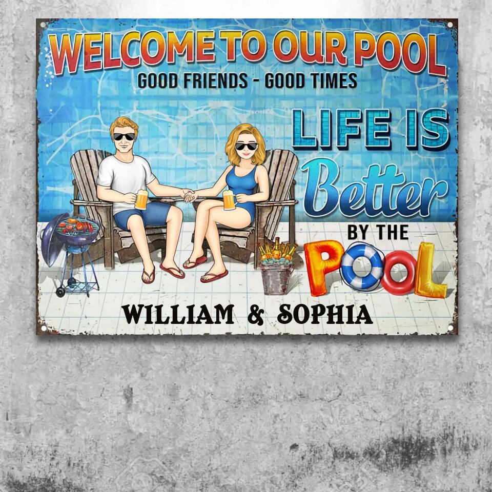 Swimming Pool Family Couple Life Is Better By The Pool - Couple Gift - Personalized Custom Classic Metal Signs F144