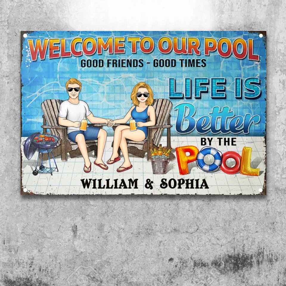 Swimming Pool Family Couple Life Is Better By The Pool - Couple Gift - Personalized Custom Classic Metal Signs F144