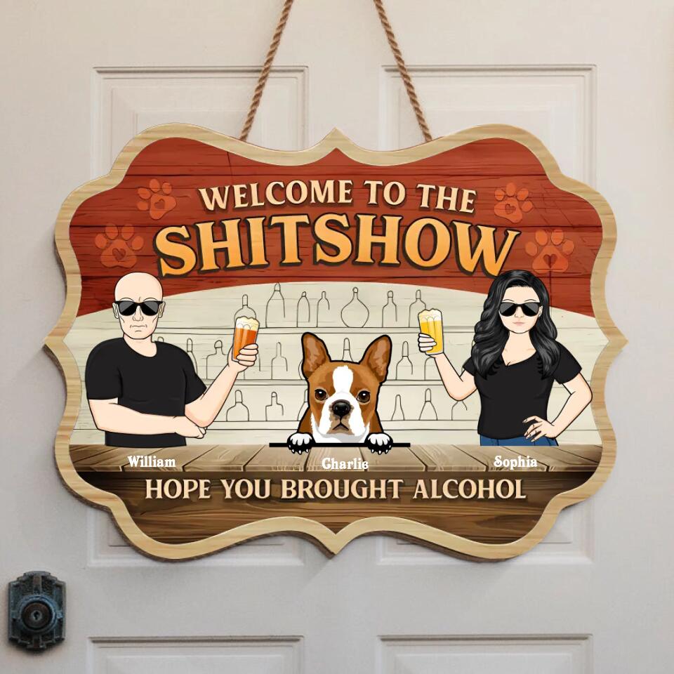 Hope You Brought Alcohol - Dog & Cat Personalized Custom Benelux Shaped Home Decor Wood Sign - House Warming Gift For Pet Owners, Pet Lovers WS-F48