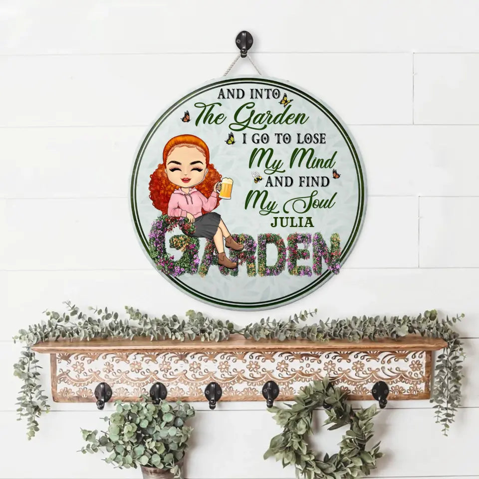 And Into The Garden I Go - Beware A Crazy Plant Lady Lives Here - Birthday, Housewarming Gift For Her, Him, Gardener, Outdoor Decor - Personalized Custom Wood Circle Sign WS-F38